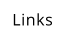 Links